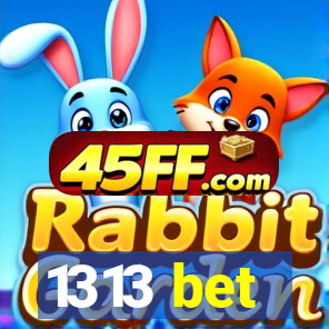1313 bet